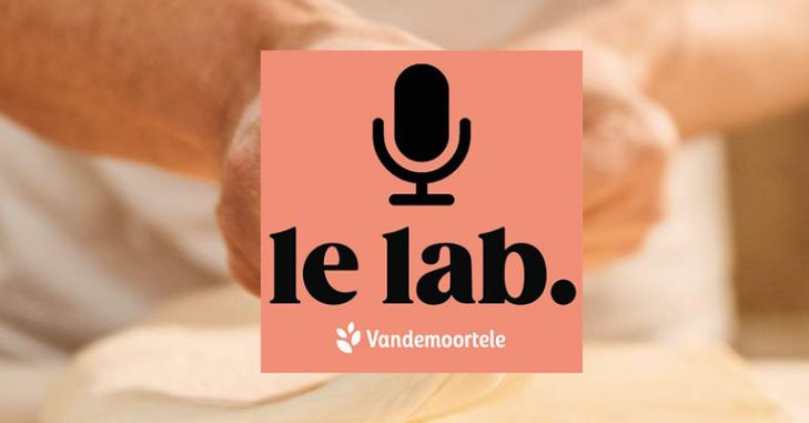 Le Lab : un nouvel épisode disponible pour le podcast qui cultive l’excellence boulangère