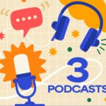 3 PODCASTS